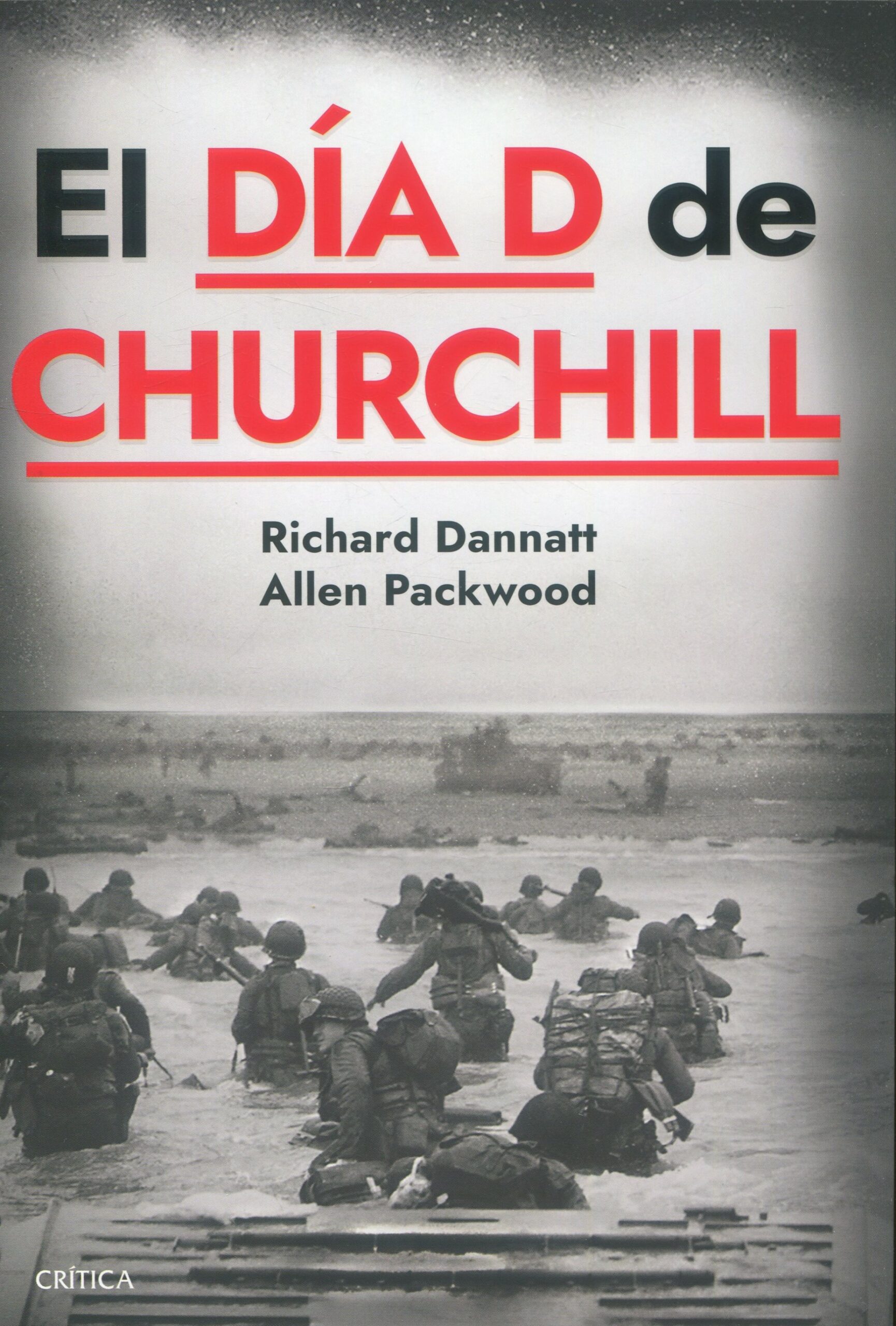 Día D de Churchill / 9788491996477 / R. DANNATT /
