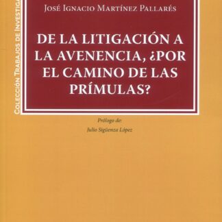 De la litigación a la avenencia, ¿Por el camino de las prímulas?