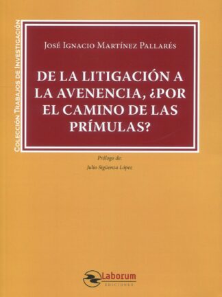 De la litigación a la avenencia, ¿Por el camino de las prímulas?