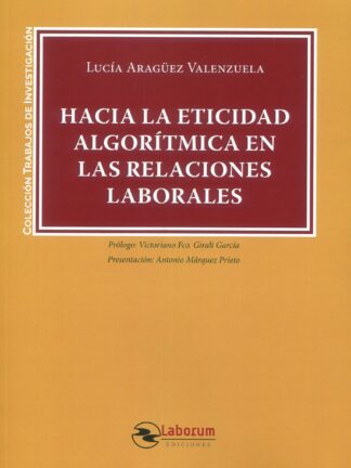 Hacia la eticidad algorítmica en las relaciones laborales