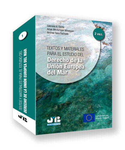Textos y materiales para el estudio del Derecho de la Unión Europea del Mar (2 Vols.)