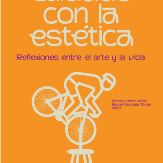 Cuidado con la estética. Reflexiones entre el arte y la vida