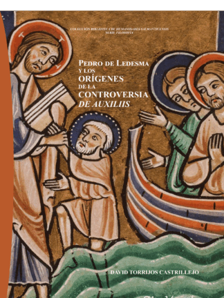 Pedro de Ledesma y los orígenes de la controversia de Auxiliis
