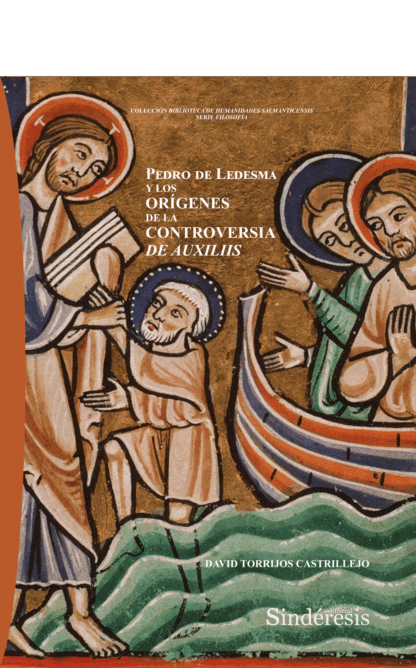 Pedro de Ledesma y los orígenes de la controversia de Auxiliis