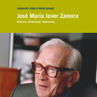 José María Jover Zamora. Maestro, historiador, humanista