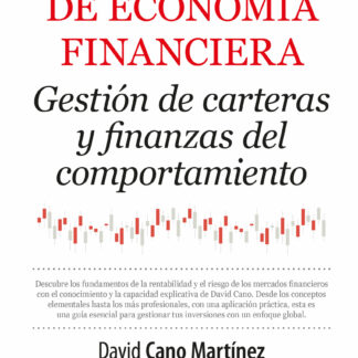 Fundamentos de economía financiera. Gestión de carteras y finanzas del comportamiento