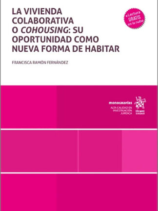 La vivienda colaborativa o cohousing: su oportunidad como nueva forma de habitar
