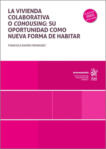 La vivienda colaborativa o cohousing: su oportunidad como nueva forma de habitar