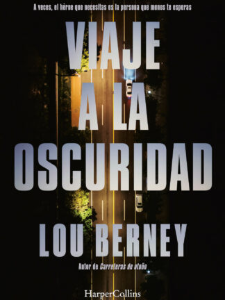 Viaje a la oscuridad A veces, la persona que menos esperas es el héroe que necesitas