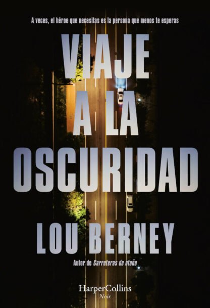 Viaje a la oscuridad A veces, la persona que menos esperas es el héroe que necesitas