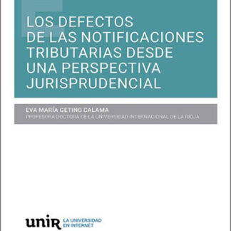 Defectos de las notificaciones tributarias desde una perspectiva jurisprudencial