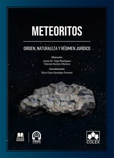 Meteoritos Origen naturaleza y régimen jurídico / 9788411943864