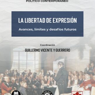 Libertad de expresión. Avances, límites y desafíos futuros