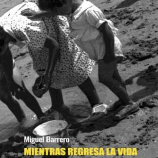 Mientras regresa la vida Notas al margen 2020-2021