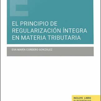 Principio de regularización íntegra en materia tributaria