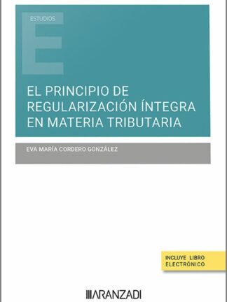 Principio de regularización íntegra en materia tributaria