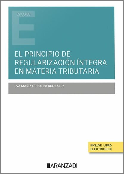 Principio de regularización íntegra en materia tributaria