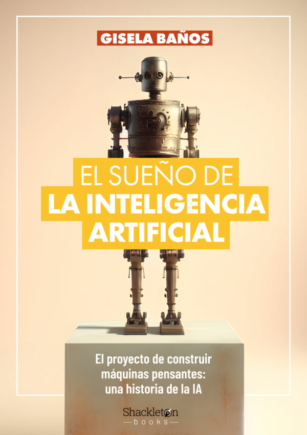 Sueño de la Inteligencia Artificial / 9788413613192 / G. BAÑOS