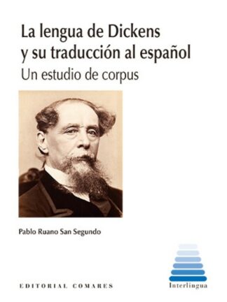 Lengua de Dickens y su traducción al español. Un estudio de corpus