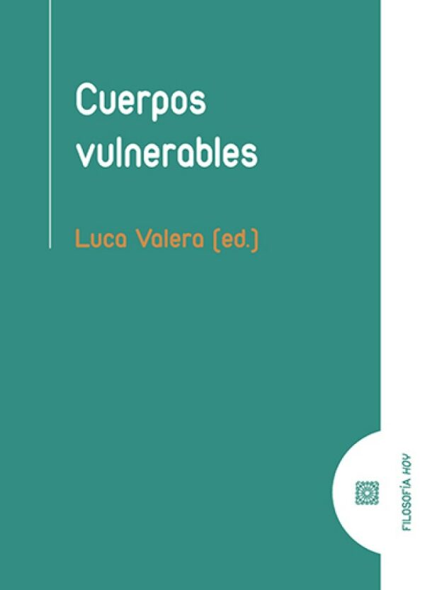 Cuerpos vulnerables / 9788413698038 / LUCA VARELA