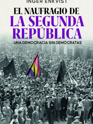 El naufragio de la segunda república. Una democracia sin demócratas