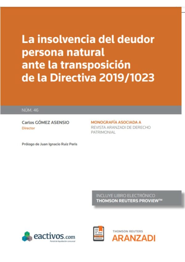 Insolvencia del deudor persona natural ante la transposición de la directiva 2019/1023. Revista ARANZADI de Derecho Patrimonial Número 46