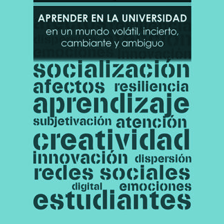 Aprender en la Universidad en un mundo volátil, incierto, cambiante y ambiguo