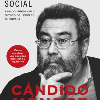 Por una nueva conciencia social. Pasado, presente y futuro del empleo en España