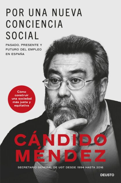 Por una nueva conciencia social. Pasado, presente y futuro del empleo en España