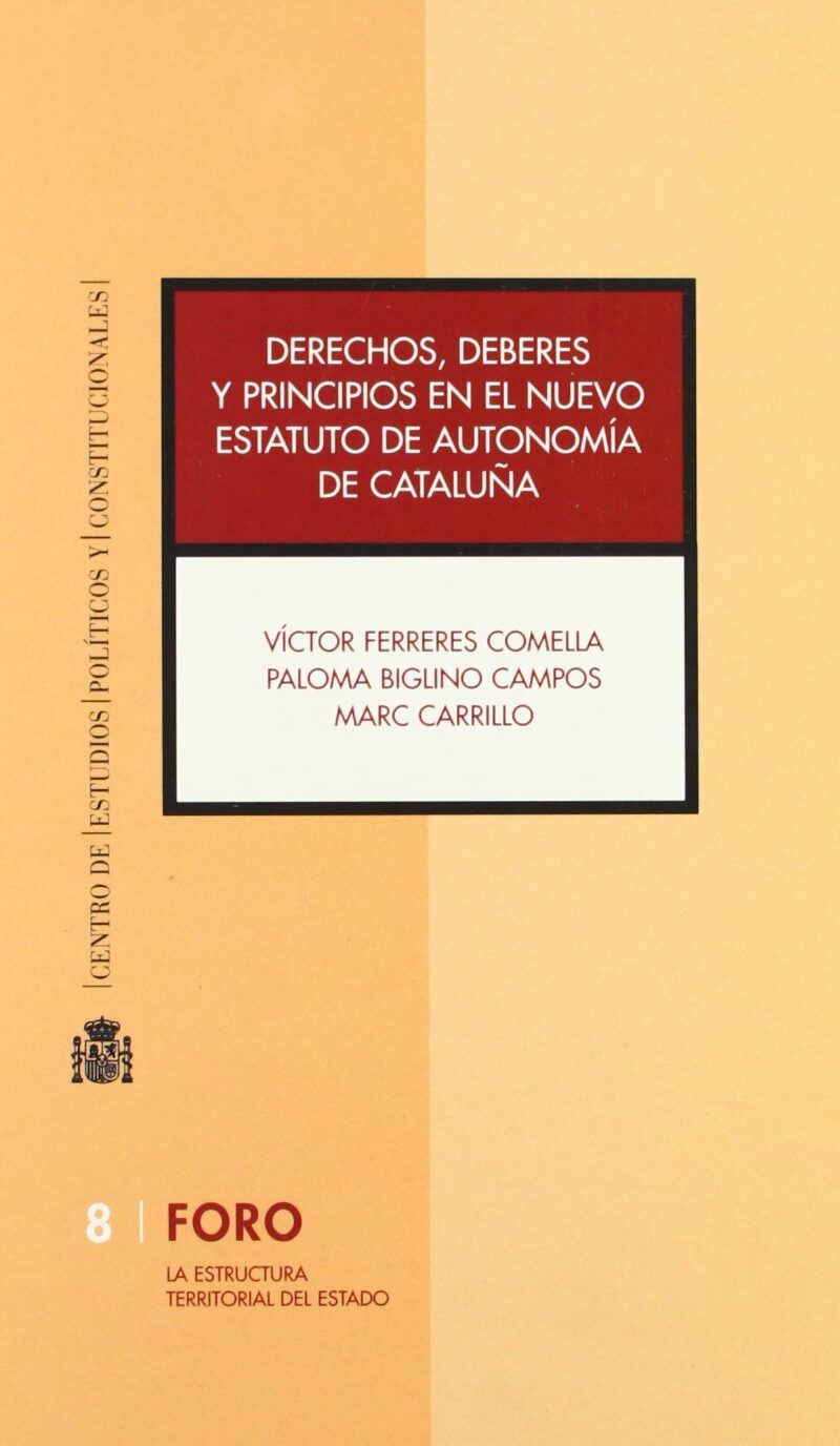 Derechos, Deberes y Principios en el Nuevo Estatuto de Autonomía de Cataluña