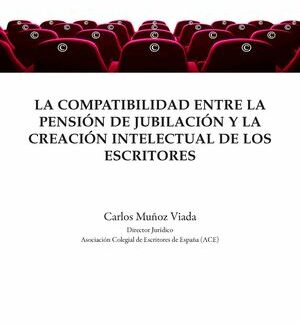 Compatibilidad entre la pensión de jubilación y la creación intelectual de los escritores