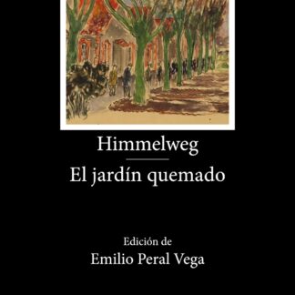 Himmelweg. El jardín quemado