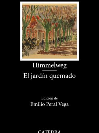 Himmelweg. El jardín quemado