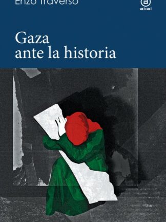 Gaza ante la historia