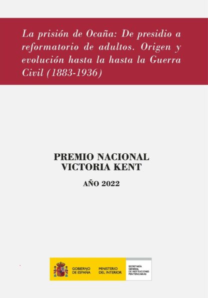 Prisión de Ocaña, de presidio a reformatorio de adultos. Origen y evolución hasta la Guerra Civil (1883-1936)
