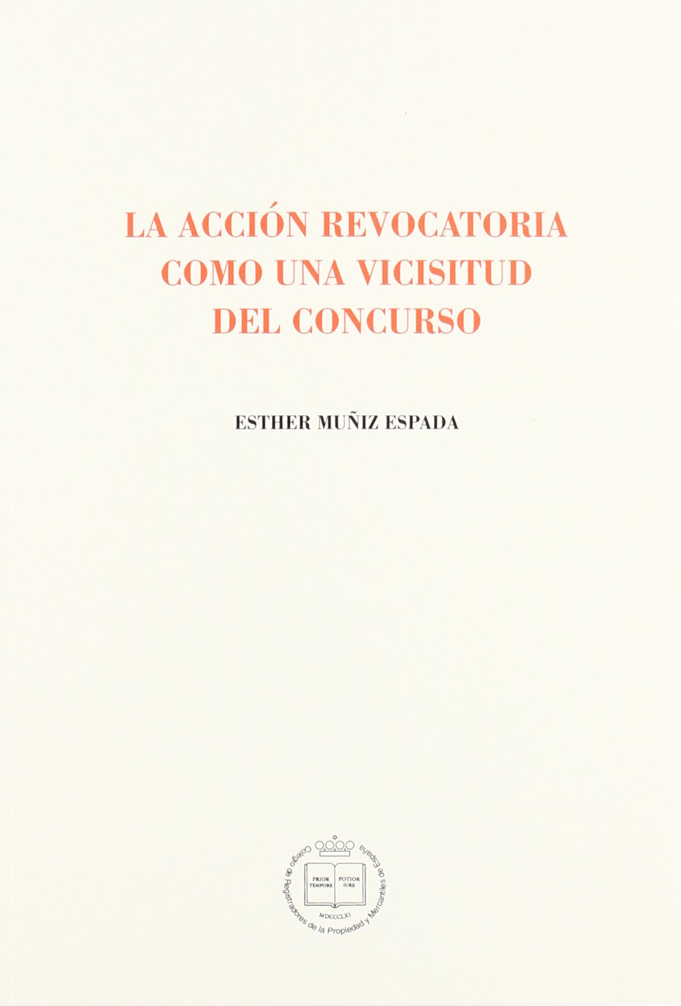 Acción Revocatoria como una Vicisitud del Concurso - Librería Ammon-ra, S.L.