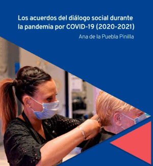 Acuerdos del diálogo social durante la pandemia por COVID-19 (2020-2021)
