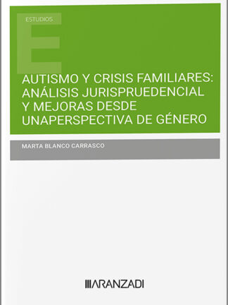 Autismo y crisis familiares: análisis jurisprudencial y mejoras desde una perspectiva de género