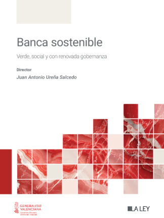 Banca sostenible. Verde, social y con renovada gobernanza