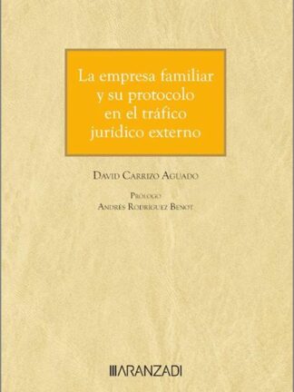 Empresa familiar y su protocolo en el tráfico jurídico externo