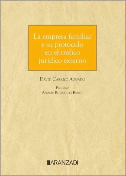 Empresa familiar y su protocolo en el tráfico jurídico externo
