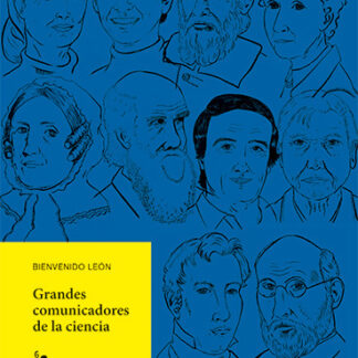 Grandes comunicadores de la ciencia. De Galileo a Rodríguez de la Fuente