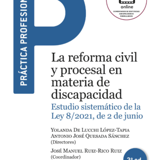 Reforma civil y procesal en materia de discapacidad 2024. Estudio sistemático de la Ley 8/2021, de 2 de junio