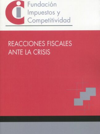 Reacciones fiscales ante la crisis