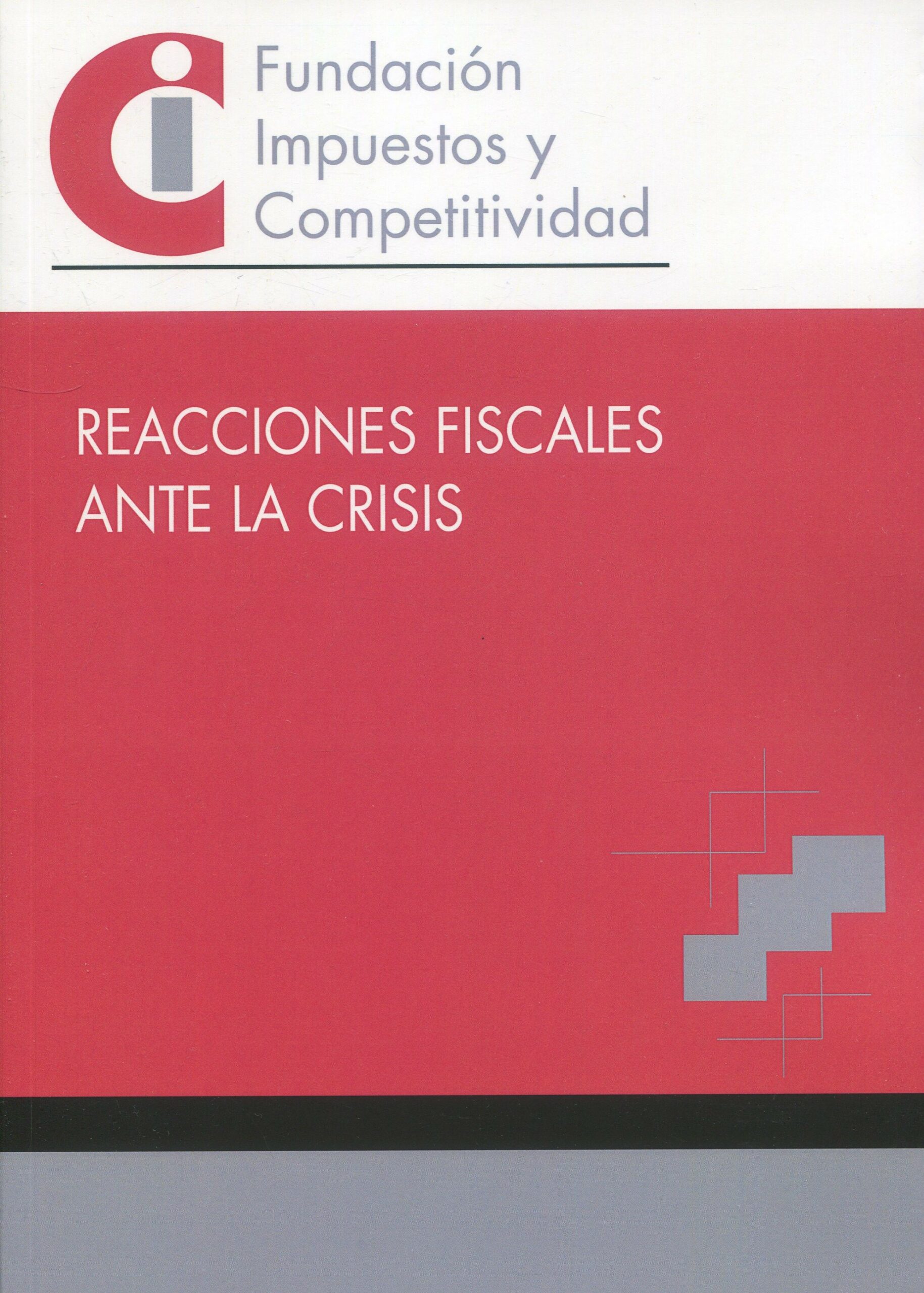 Reacciones fiscales ante la crisis / 9788409624294