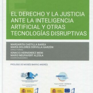 Derecho y la justicia ante la inteligencia artificial y otras tecnologías disruptivas