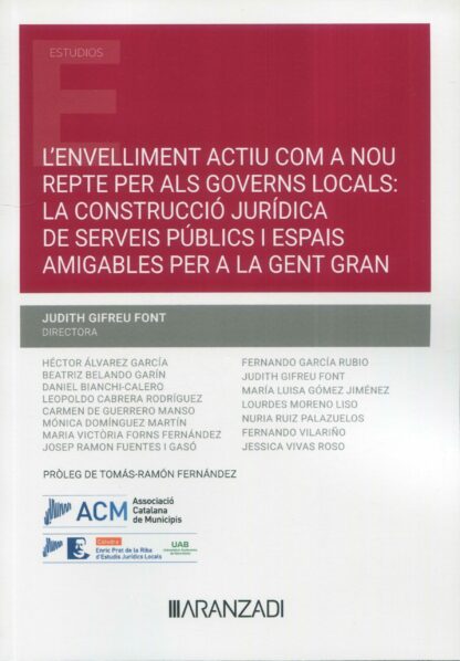 L'envelliment actiu com a nou repte per als governs locals: La construcció jurídica de serveis públics i espais amigables per a la gent gran