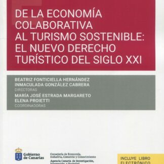 De la economía colaborativa al turismo sostenible: el nuevo derecho turístico del siglo XXI