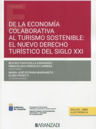 De la economía colaborativa al turismo sostenible: el nuevo derecho turístico del siglo XXI