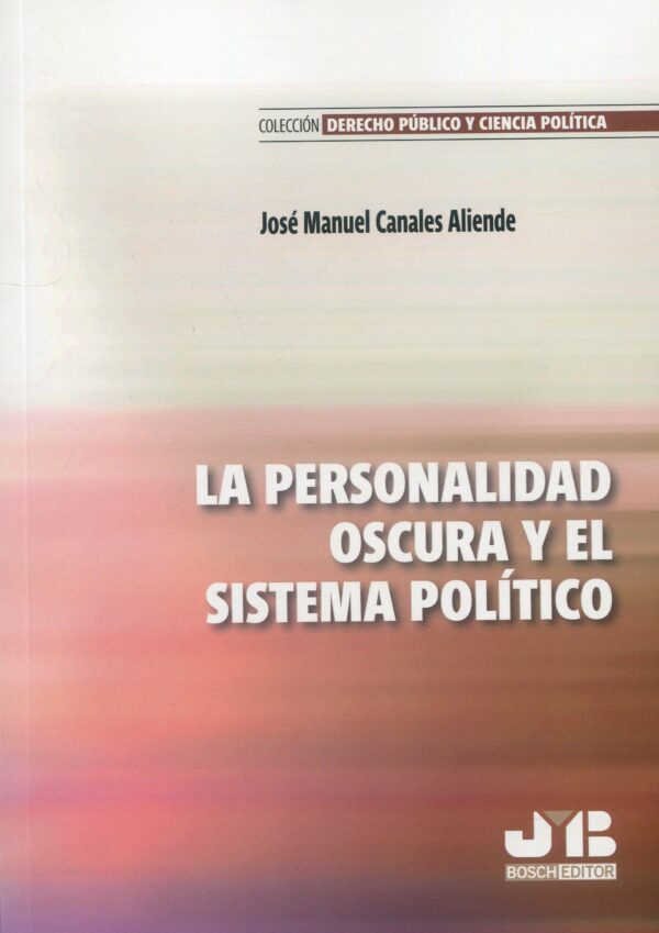 Personalidad oscura y sistema político / 9788410044760